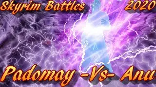 Skyrim Battles - 2020 - Anu -Vs- Padomay [Legendary Settings]
