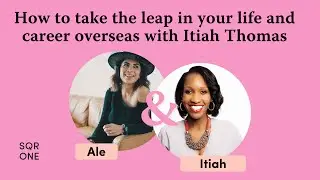How to take the leap in your life and career overseas with Itiah Thomas