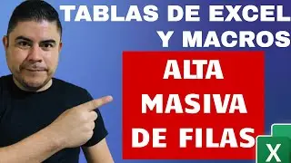 Dar de alta VARIAS FILAS hacia una Tabla de Excel usando VBA y macros
