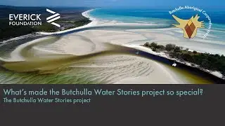 What’s made the Butchulla Water Stories project so special?