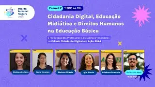 SID 2025 - Cidadania Digital, Educação Midiática e Direitos Humanos na Educação Básica