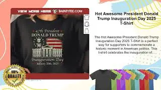 Hot Awesome President Donald Trump Inauguration Day 2025 T-Shirt
