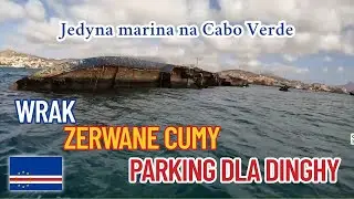 Marina Mindelo - na wejściu przywita Cię wrak !