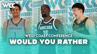 Would You Rather with West Coast Conference Men&rsquo;s Basketball
