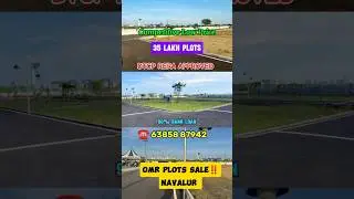 Navalur Plot Sale📌Low Price✅ High Demand✨#omrplots #siruceri #navalur #plotsale #plots #casapalmera