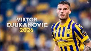 Viktor Djukanovic 2026 - Amazing Skills, Assists & Goals - Dunajská Streda | HD