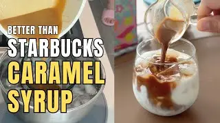 Better Than Starbucks! How to Make Professional Caramel Syrup at Home