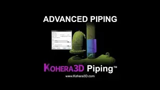 Advanced Piping Tutorial - Kohera3D Piping | Laser Scan Software