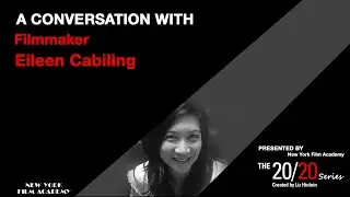 The 20/20 Series with Filmmaker Eileen Cabiling