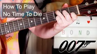 'No Time To Die' James Bond Billie Eilish Guitar Lesson