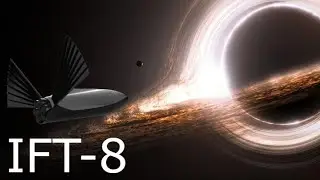 STARSHIP - IFT-8 - with Interstellar theme
