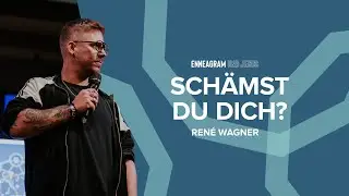 Schämst du dich? | Enneagramm und Jesus (Teil 2) - René Wagner