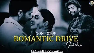 Non-Stop Romantic Drive Jukebox | Road-Trip Jukebox | 2025 | SAHEBRECORDING-e9q