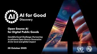 GenAIforGood Challenge: Partnering to advance Open-Source Generative AI for local and global Impact
