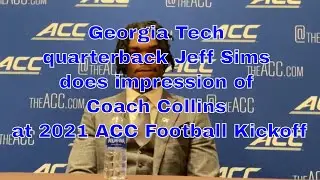 Georgia Tech QB Jeff Sims does impression of Coach Collins - 7.21.21