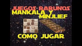 Juegos Rarunos (Volumen 4: Cara A): Mankala y Minjlieff (Cómo Jugar)