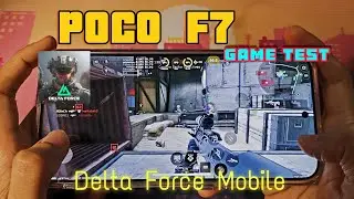 POCO F7 - Delta Force mobile (Standard 120fps & Ultimate 60fps) test