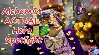 Alchemist ACTUAL Hero Spotlight!