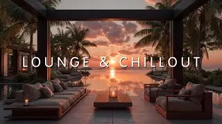 Smooth Jazz Lounge & Chillout | Sunset Vibes and Relaxing Instrumental Music
