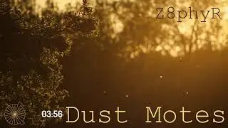 Z8phyR | Dust Motes | Royalty Free | Copyright Free