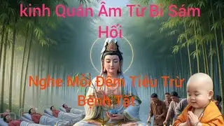 Kinh sám hối Đại Từ Đi Bi Quán Thế Âm Bồ Tát. 