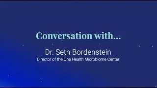 Seth Bordenstein: Q&A Discussion with Institut M&eacute;rieux, a company dedicated to global public health