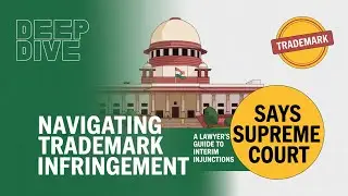 Urgent Trademark Alert Supreme Court's Explains Criteria for Grant of Interim Injunctions Must KNOW!