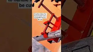 Creative ideas for homemade tools to handle iron to be cut