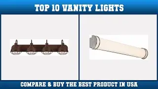 Top 10 Vanity Lights to buy in USA 2021 | Price & Review