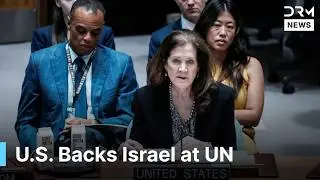 U.S. Ambassador Blasts UK & France, Fiercely Defends Israel&rsquo;s Military Actions at UN | AC1G