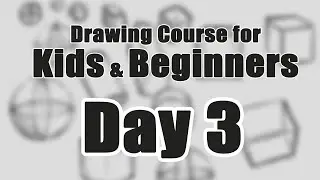 Drawing Class for Kids and Beginners - Day 3 | Basics of Drawing for Beginners | How to Draw
