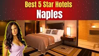 Best Hotels in Naples