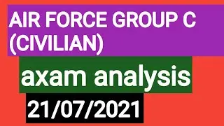 Airforce group c Exam center 21 July पूछे गए सभी प्रश्न 2021/21/07/2021 if group c paper analysis||