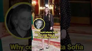 Why could Infanta Sof&iacute;a only wear flats at Princess Irene's funeral?#celebrity #sof&iacute;a #irene #leonor