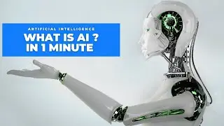 What is Artificial Intelligence ? in 1 Minute | What is AI ?