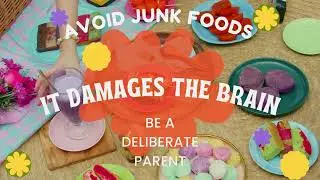 DID YOU KNOW THAT JUNK FOOD DAMAGES YOUR CHILD'S BRAIN???