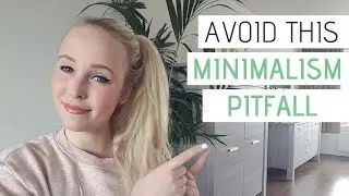 MINIMALIST LIVING | Don't Fall Into This Trap