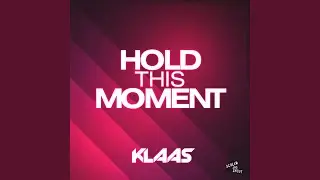 Hold This Moment (Radio Edit)