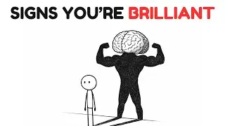 8 Weird Signs You're More Brilliant Than You Think