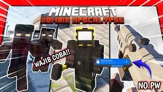 WAJIB COBA! Addon Minecraft | ZOMBIE APOCALYPSE Paling Realistis! 