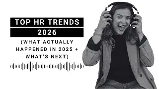 Top HR Trends 2026 (What Actually Happened in 2025 + What&rsquo;s Next)