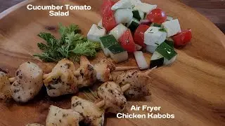 Easy Cucumber Tomato Salad | with Air Fryer Chicken Skewers