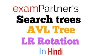 LR ROTATION | AVL TREE | SEARCH TREE | ADVANCED DATA STRUCTURES