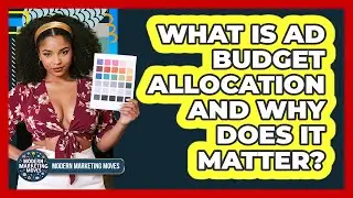 What Is Ad Budget Allocation And Why Does It Matter?