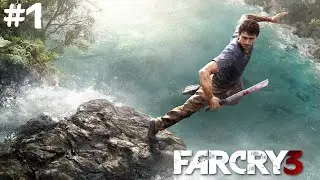Far Cry 3 #1 - Ontsnappen