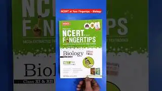 NCERT at Your Fingertips &ndash; Biology | Best Book for NEET & Board Exam Preparation