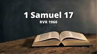 1 Samuel 17 - Reina Valera 1960 (Biblia en audio)