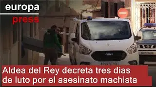 Aldea del Rey decreta tres días de luto por el asesinato machista