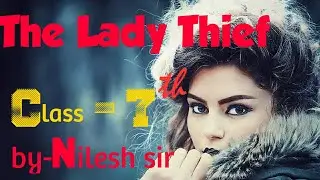 Class 7th (English)  The lady thief ( Hindi Summary )