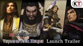 DYNASTY WARRIORS: ORIGINS Vision of Four Heroes - Launch Trailer